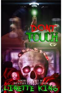 Don't Touch