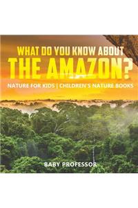 What Do You Know About the Amazon