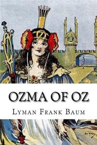 Ozma of Oz Lyman Frank Baum
