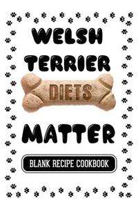 Welsh Terrier Diets Matter