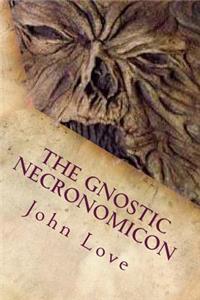 The Gnostic Necronomicon