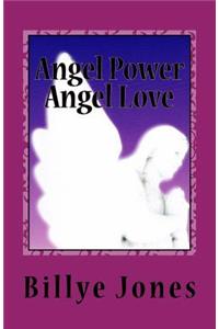 Angel Power Angel Love