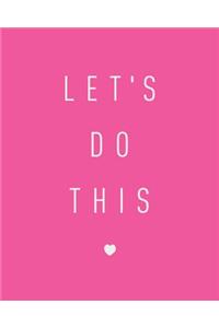 Let's Do This