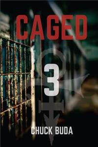 Caged 3: A Post-Apocalyptic Dystopian Thriller