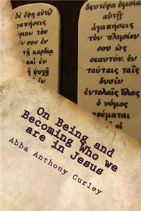 On Being and Becoming Who We Are in Jesus