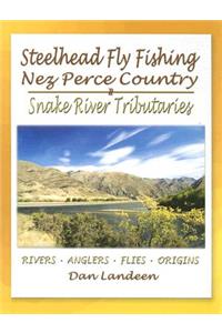 Steelhead Fly Fishing Nez Perce Country