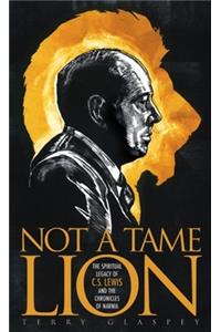 Not a Tame Lion
