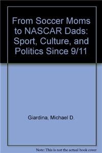 From Soccer Moms to NASCAR Dads