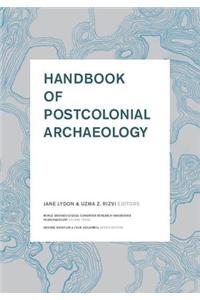 Handbook of Postcolonial Archaeology