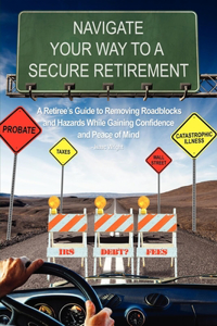 Navigate Your Way to a Secure Retirement