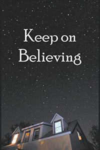 Keep on Believing