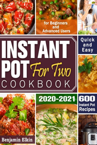Instant Pot For Two Cookbook 2020-2021