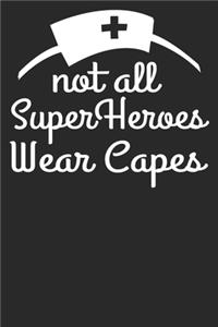 Not All Superheroes Wear Capes