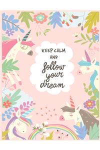 keep calm and follow your dream