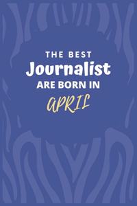 The Best Journalist Are Born in April