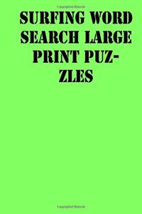 Surfing Word Search Large print puzzles: large print puzzle book.8,5x11, matte cover, soprt Activity Puzzle Book with solution