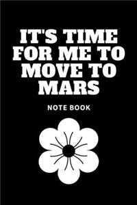 It's time for me to Move to Mars
