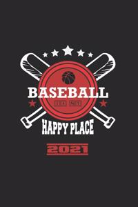 Baseball Is My Happy Place 2021