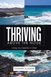 Thriving Above the Noise
