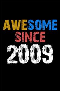 Awesome since 2009 Notebook Birthday Gift