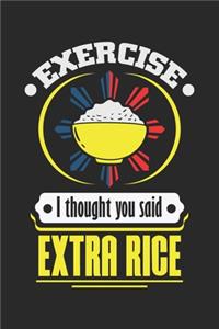 Exercise I Thought You Said Extra Rice