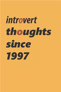 introvert thoughts since 1997 Notebook Birthday Gift
