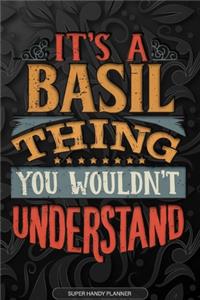 It's A Basil Thing You Wouldn't Understand