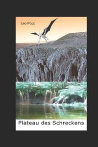 Plateau des Schreckens