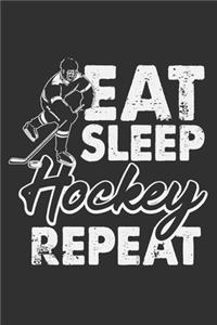 Eat Sleep Hockey Repeat