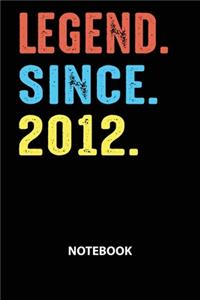 Legend Since 2012 Notebook