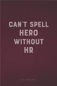 Can't Spell Hero Without HR