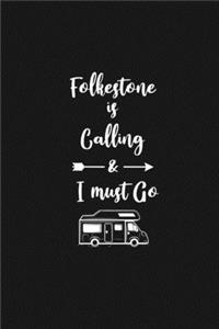 Folkestone is Calling and I Must Go