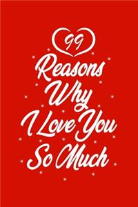 99 Reasons Why I Love You So Much