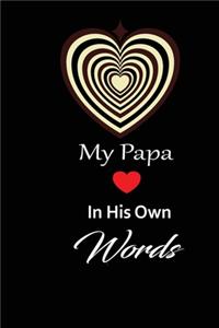 My papa in his own words