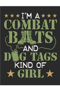 I'm A Combat Boots and Dog Tags Kind of Girl