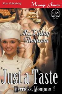 Just a Taste [Merricks, Montana 4] (Siren Publishing Menage Amour)