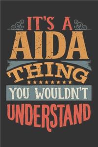 Its A Aida Thing You Wouldnt Understand