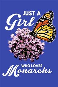 Just A Girl Who Loves Monarchs