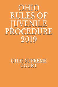 Ohio Rules of Juvenile Procedure 2019