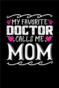 My Favorite Doctor Calls Me Mom
