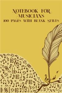 Notebook for Musician 100 Pages with Blank Staves