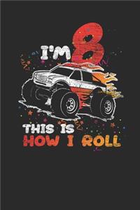 I'm 8 This Is How I Roll