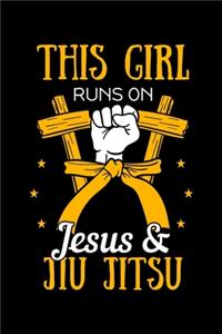 This Girl Runs On Jesus & Jiu Jitsu