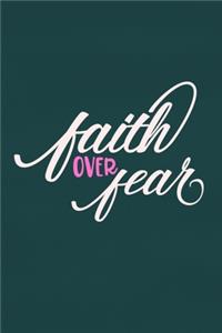 Faith Over Fear