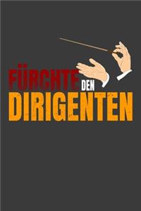 Fürchte den Dirigenten