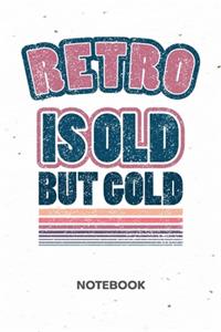 Retro Is Old But Gold