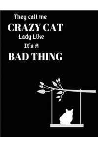 They call me crazy cat lady like it's a bad thing