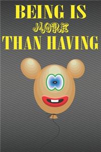 Personal Notebook Being Is More Than Having
