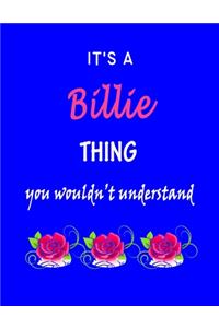 It's A Billie Thing You Wouldn't Understand