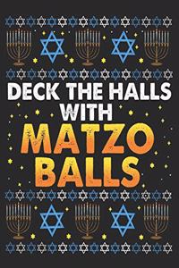 Deck the Halls with Matzo Balls